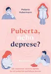 Kniha: Puberta, nebo deprese? od Hubermann Melanie