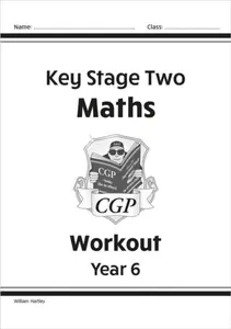 KS2 Maths Workout - Year 6 - CGP Books