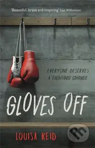 Gloves Off - Louisa Reid - kniha z kategorie Pro děti