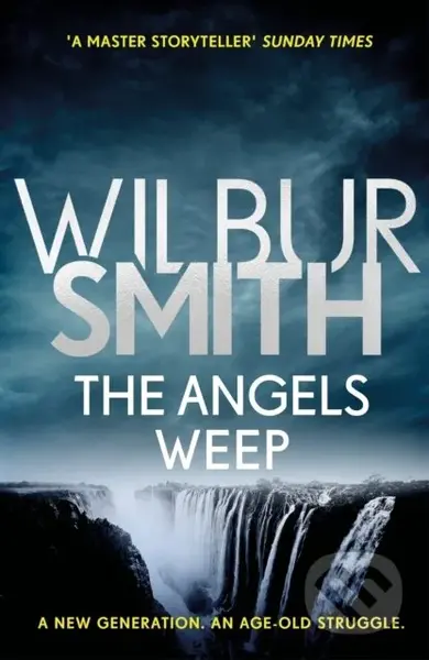 The Angels Weep (The Ballantyne Series 3) - Wilbur Smith - kniha z kategorie Beletrie