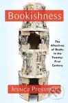 Bookishness (Loving Books in a Digital Age) - Jessica Pressman - kniha z kategorie Humanitní a společenské vědy