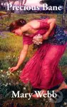 Precious Bane - Mary Webb - kniha z kategorie Romantika
