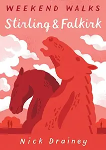 Stirling and Falkirk Weekend Walks - Nick Drainey