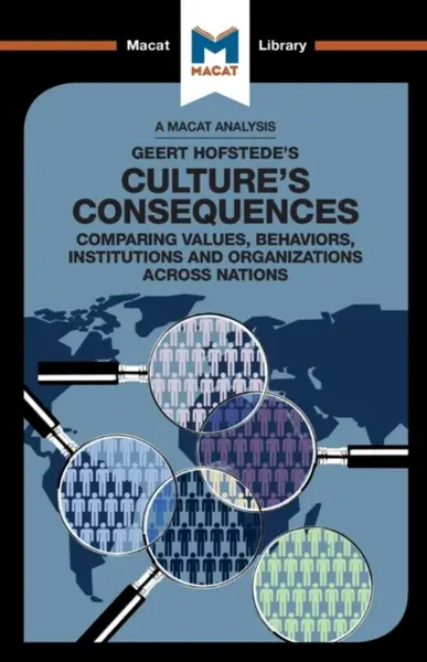 An Analysis of Geert Hofstede's Culture's Consequences - Katherine Erdman