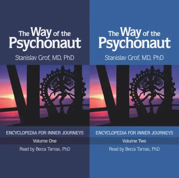 The Way of the Psychonaut Vol. 1 - Stanislav Grof