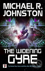 The Widening Gyre - Michael R. Johnston - kniha z kategorie Sci-fi
