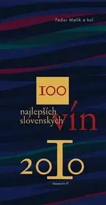 100 najlepších slovenských vín 2010 (poškozená) - Fedor Malík