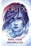 Vortex Dívka, která prolomila čas (poškozená) - Anna Benning