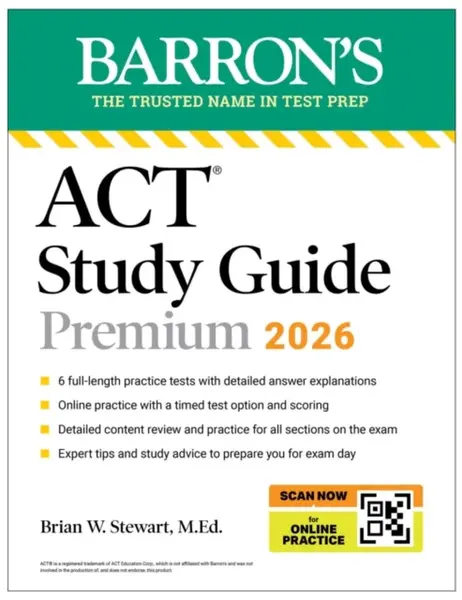 ACT Study Guide Premium, 2026: 6 Practice Tests + Comprehensive Review + Online Practice for the New Enhanced ACT - Brian M. Stewart