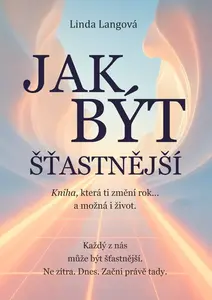 Jak být šťastnější - Linda Langová