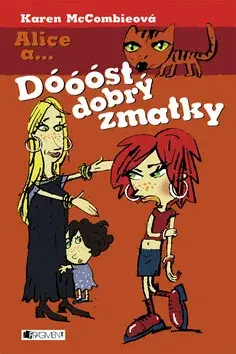 Alice a... Dóóóst dobrý zmatky (poškozená) - Karen McCombieová