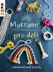 Makramé pro děti