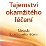 Tajemství okamžitého léčení