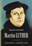 Martin Luther Zde stojím a nemohu jinak
