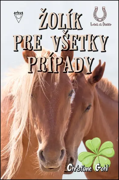 Žolík pre všetky prípady (Lea a kone 5. diel)