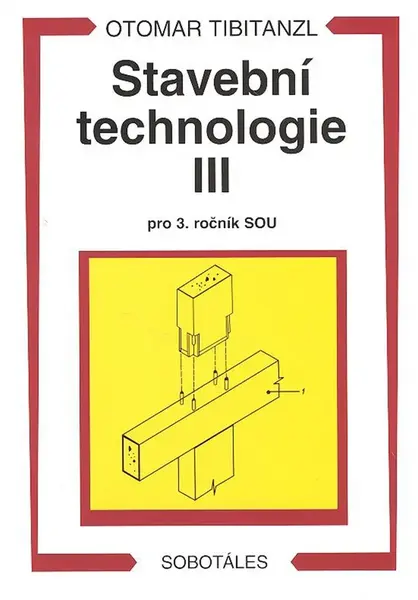 Stavební technologie III. pro SOU