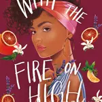 With the Fire on High
