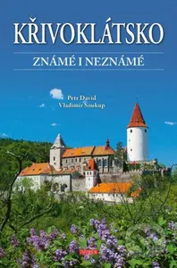 Křivoklátsko známé i neznámé - Petr David, Vladimír Soukup - kniha z kategorie Průvodci Evropou