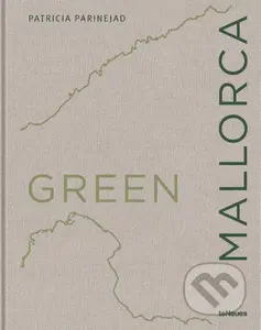 Green Mallorca - Patricia Parinejad - kniha z kategorie Fotografie