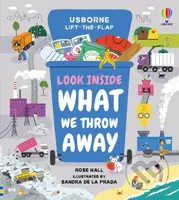 Look Inside What We Throw Away - Rose Hall, Sandra de la Prada (ilustrátor) - kniha z kategorie Naučné knihy