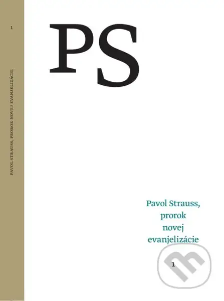 Pavol Strauss, prorok novej evanjelizácie 1 - Tibor Žilka - kniha z kategorie Duchovní život