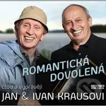 Romantická dovolená - Ivan Kraus, Jan Kraus - audiokniha z kategorie Beletrie