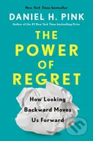 The Power Of Regret - Daniel H. Pink - kniha z kategorie Psychologie