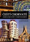 Čeští Chorvaté – chorvatské stopy v českých zemích - kniha z kategorie Historie