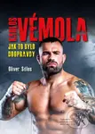 Karlos Vémola: Jak to bylo doopravdy - Oliver Sálus - kniha z kategorie Životopisy
