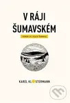 V ráji šumavském - Karel Klostermann, Tibor Varga, Lukáš Procházka (Ilustrátor)
