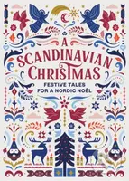 A Scandinavian Christmas (Festive Tales for a Nordic Noel) - kniha z kategorie Beletrie pro děti