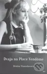Dvaja na Place Vendôme - Denisa Stanislavová