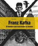 Franz Kafka - El hombre que trascendió su tiempo - Radek Malý