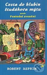Cesta do hlubin študákova mýtu - Robert Asprin