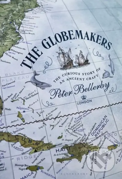 The Globemakers (The Curious Story of an Ancient Craft) - kniha z kategorie Historie