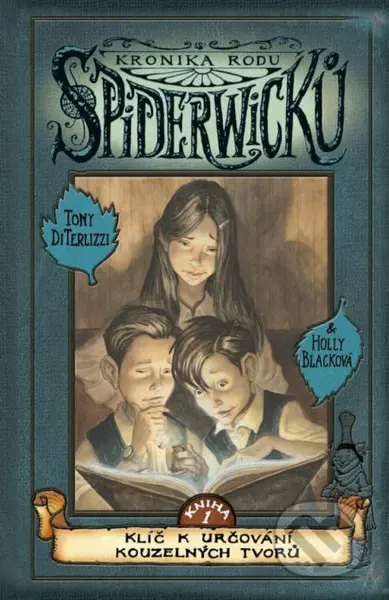 Kronika rodu Spiderwicků 1 (Klíč k určování kouzelných tvorů) - kniha z kategorie Fantasy