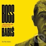 Boss Babiš - Jaroslav Kmenta - audiokniha z kategorie Reportáže a publicistika