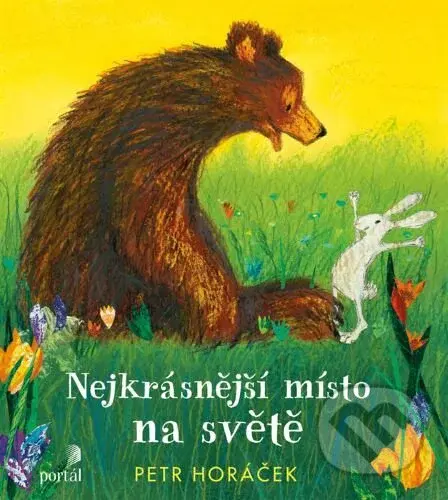 Nejkrásnější místo na světě - Petr Horáček - kniha z kategorie Pro děti
