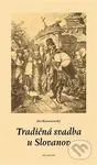 Tradičná svadba u Slovanov - Ján Komorovský - kniha z kategorie Historie