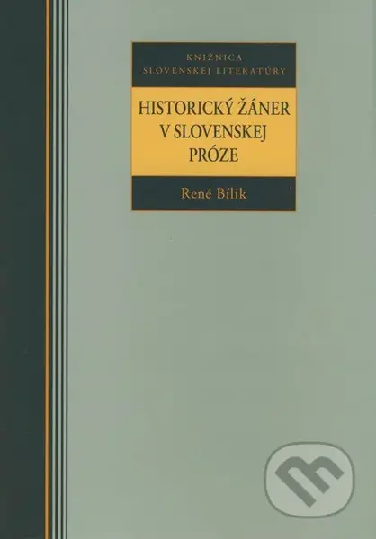 Historický žáner v slovenskej próze - René Bílik - kniha z kategorie Jazykové učebnice a slovníky