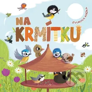 Na krmítku - Kateřina Svozilová, Magdalena Takáčová (Ilustrátor) - kniha z kategorie Pro děti