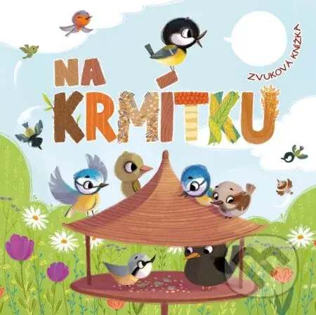 Na krmítku - Kateřina Svozilová, Magdalena Takáčová (Ilustrátor) - kniha z kategorie Pro děti