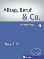 Alltag, Beruf & Co. 6. Wörterlernheft B1/2 - kniha z kategorie Jazykové učebnice a slovníky