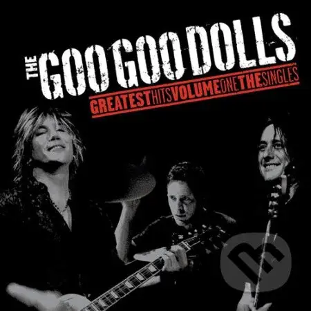 Goo Goo Dolls: Greatest Hits Volume 1 - The Singles LP