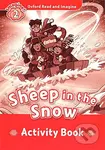 Oxford Read and Imagine: Level 2 - Sheep in the Snow Activity Book - kniha z kategorie 1. stupeň