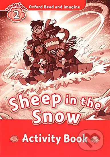 Oxford Read and Imagine: Level 2 - Sheep in the Snow Activity Book - kniha z kategorie 1. stupeň