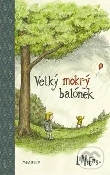 Velký mokrý balónek - Ricardo Liniers - kniha z kategorie Komiksy