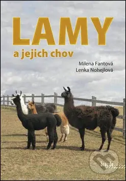 Lamy a jejich chov - Milena Fantová, Lenka Nohejlová - kniha z kategorie Chov cizokrajných zvířat