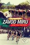 Závod míru aneb Tour Východu - Jan Chaloupka - kniha z kategorie Historie