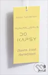 Minimalismus do kapsy (Zbavte život zbytečností) - Aston Sanderson - kniha z kategorie Dům, byt a zahrada